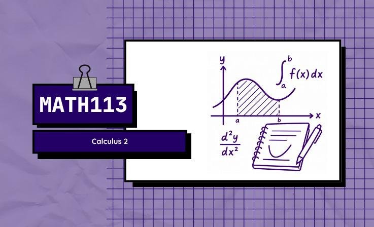 MATH113: CALCULUS 2